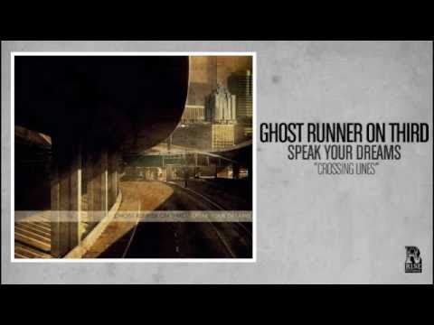 Ghost Runner On Third - Crossing Lines