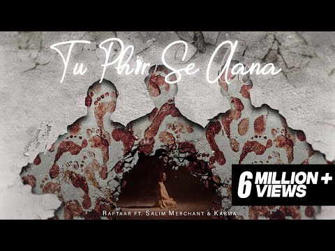 Video thumbnail for Tu Phir Se Aana
