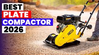 Best Plate Compactors 2026 🔥 Top Picks for Landscaping, Pave