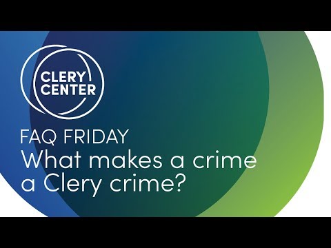 FAQ Friday: What makes a crime a Clery crime?