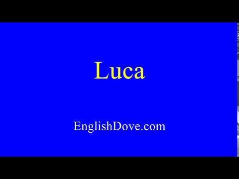 How to pronounce Luca in American English.