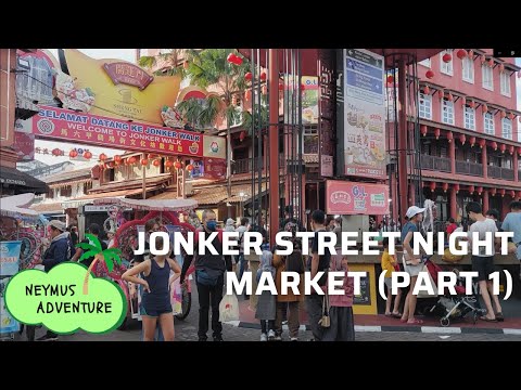 Atrações em Melaka | Mercado Noturno da Rua Jonker | Parte 1