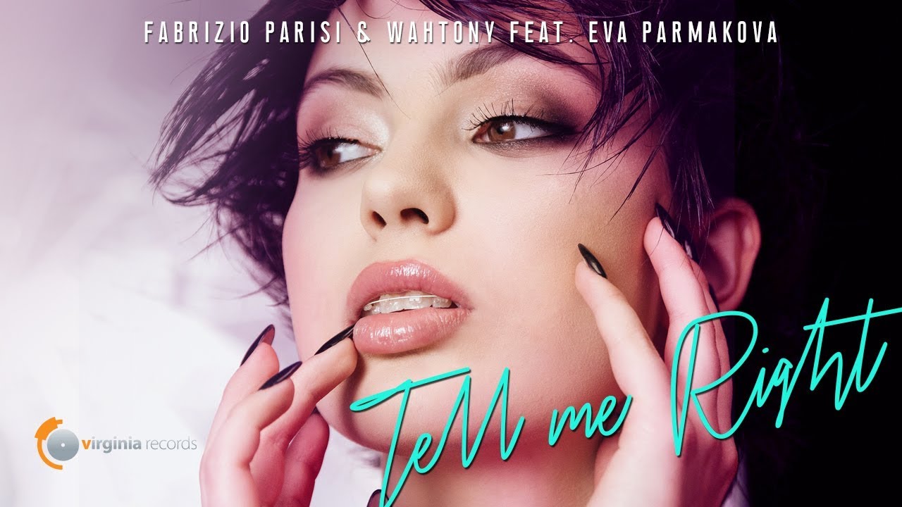 Fabrizio Parisi & WahTony ft. Eva Parmakova — Tell Me Right