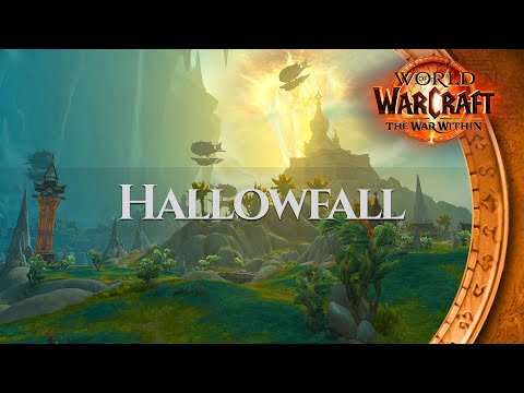Hallowfall - Ambience | World of Warcraft The War Within