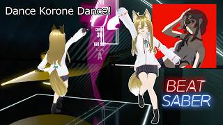 【BeatSaber】Dance Korone Dance(戌神ころね)