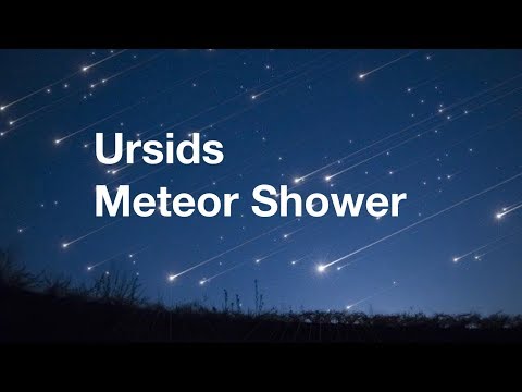 download lagu mp3 mp4 Ursids Meteor Shower 2018, download lagu Ursids Meteor Shower 2018 gratis, unduh video klip Ursids Meteor Shower 2018