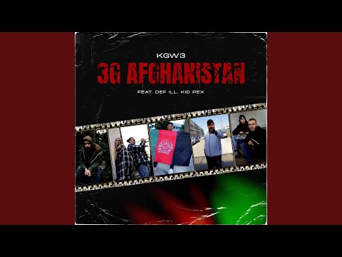 3G Afghanistan (feat. Def ILL & Kid Pex)