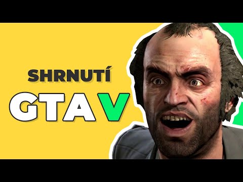 GTA 5 - Celý příběh za 10 minut!