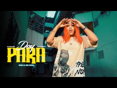 Daya La Del Bobo - Doy Para (Video Oficial) Doy La Para