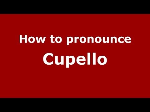 How to pronounce Cupello
