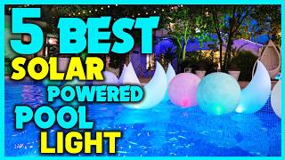 ✅Best Solar Powered Pool Lights - Best Pool Light Buying Guide