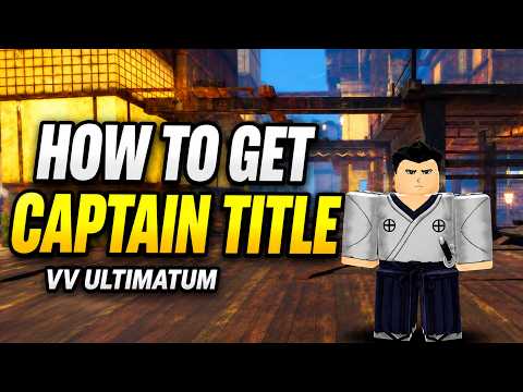 How to GET CAPTAIN TITLE in VV ULTIMATUM Roblox