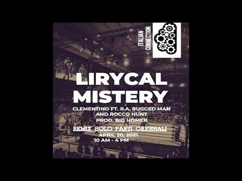 Clementino ft. R.A.Rugged Man and Rocco Hunt - Lirycal Mistery - Prod. Big Homer Official REMIX