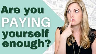 How Much to Pay Myself as a Business Owner