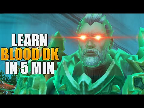 You Will Learn Blood Death Knight Super Fast! Dragonflight Guide Patch 10.0.5