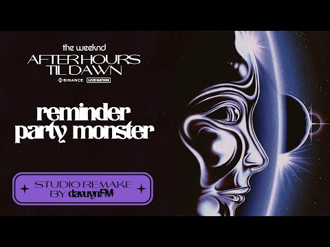 The Weeknd - Reminder / Party Monster (After Hours Til Dawn Leg II ) [Studio Remake]