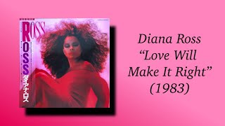 Diana Ross - Love Will Make It Right (1983)