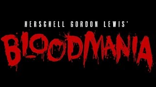 Herschell Gordon Lewis' BloodMania Official Trailer