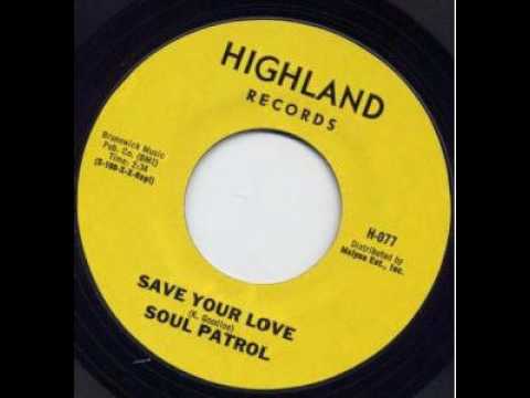 Soul Patrol Save Your Love