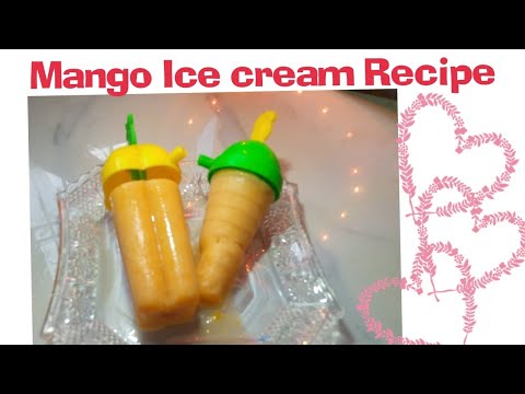 Tasty Mango Ice cream Recipe 😋😍//Very easy recipe //#Mangoicecream #Delicious #Recipe