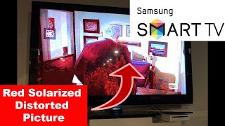 How to Fix SAMSUNG TV Red Solarized Distorted Picture || SAMSUNG LED TV Red Screen Problem