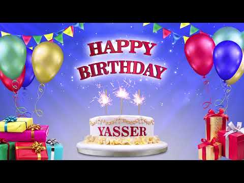 YASSER ياسر | Happy Birthday To You | Happy Birthday Songs 2021