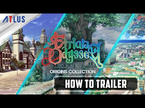 Etrian Odyssey Origins Collection — How To Trailer | Nintendo Switch, Steam