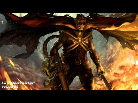 1.8.7. Deathstep - Trauma (Original Mix)
