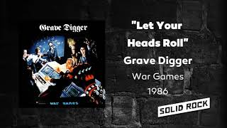 Grave Digger - Let Your Heads Roll