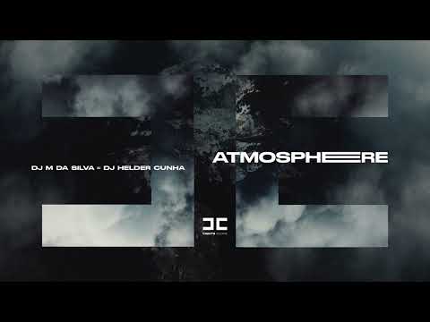 DJ M DA SILVA, DJ Hélder Cunha - Atmosphere