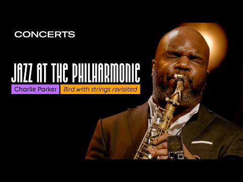 Charlie Parker "Bird with Strings" Revisited - Live at the Philharmonie de Paris (2020) | Qwest TV