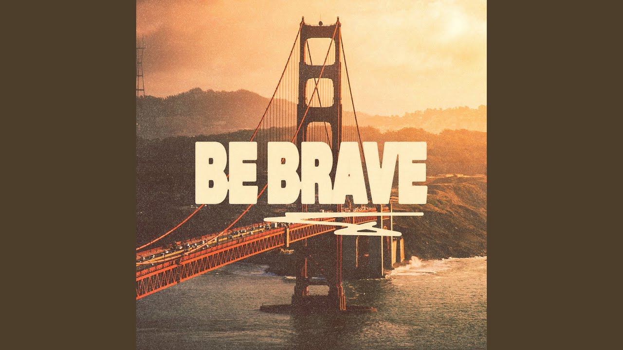 Miniatura del video BE BRAVE