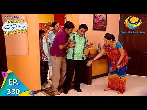 Taarak Mehta Ka Ooltah Chashmah - Episode 330 - Full Episode