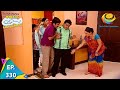Taarak Mehta Ka Ooltah Chashmah Episode 330 Full Episode