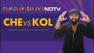 CSK vs KKR, CHE vs KOL Fantasy Tips & Predictions |  Fantasy Gully