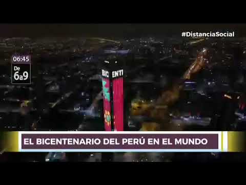 Así homenajeó el mundo el Bicentenario del Perú