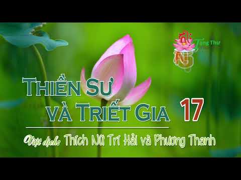 Thiền Sư Và Triết Gia 17