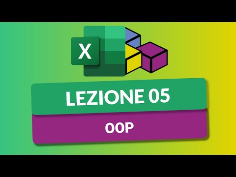 Object-Oriented Programming (OOP) - VBA Excel Tutorial (Italian) 05