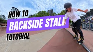 How to Backside Stall on Roller Skates | Trick Tutorial *UPDATE*
