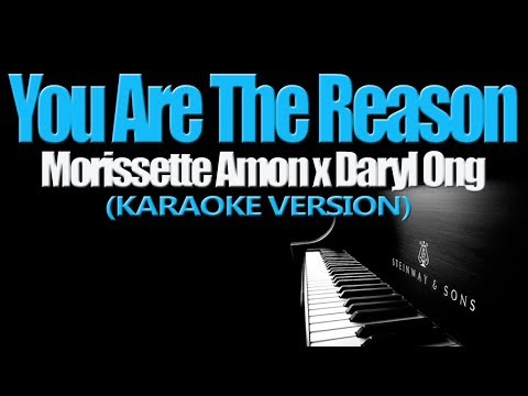 YOU ARE THE REASON - Daryl Ong x Morissette Amon (KARAOKE VERSION)