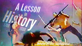 A Lesson in History : 1788 - 1988