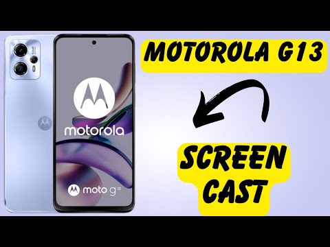 Motorola G13 Screen Cast / Screen Mirroring