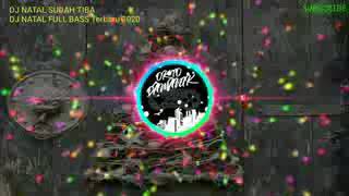 Download lagu DJ Natal remix 2021 mp3