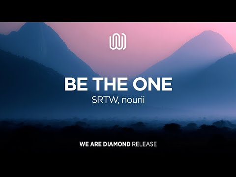SRTW, nourii - Be the One