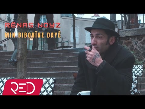 Rênas Noyz -  Min Biborîne Daye [Official Video]