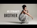 MS DYNAMITE - BROTHER 