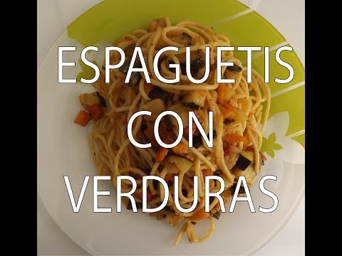 Espaguetis con Verdura Rápido y Fácil