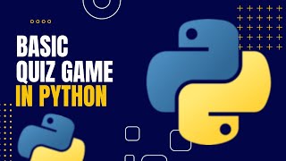 Quiz Game in Python | Complete Beginner Tutorial | 2023