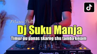 Download lagu DJ SUKU MANJA - TIMUR SUHU PANAS SEKARANG SU TAMBAH KEJAM VIRAL TIKTOK mp3 Download lagu DJ SUKU MANJA - TIMUR SUHU PANAS SEKARANG SU TAMBAH KEJAM VIRAL TIKTOK mp3