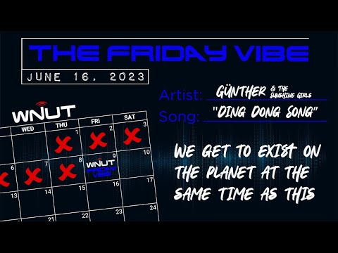 The Friday Vibe: "Ding Dong Song" by Günther & The Sunshine Girls (June 16, 2023)